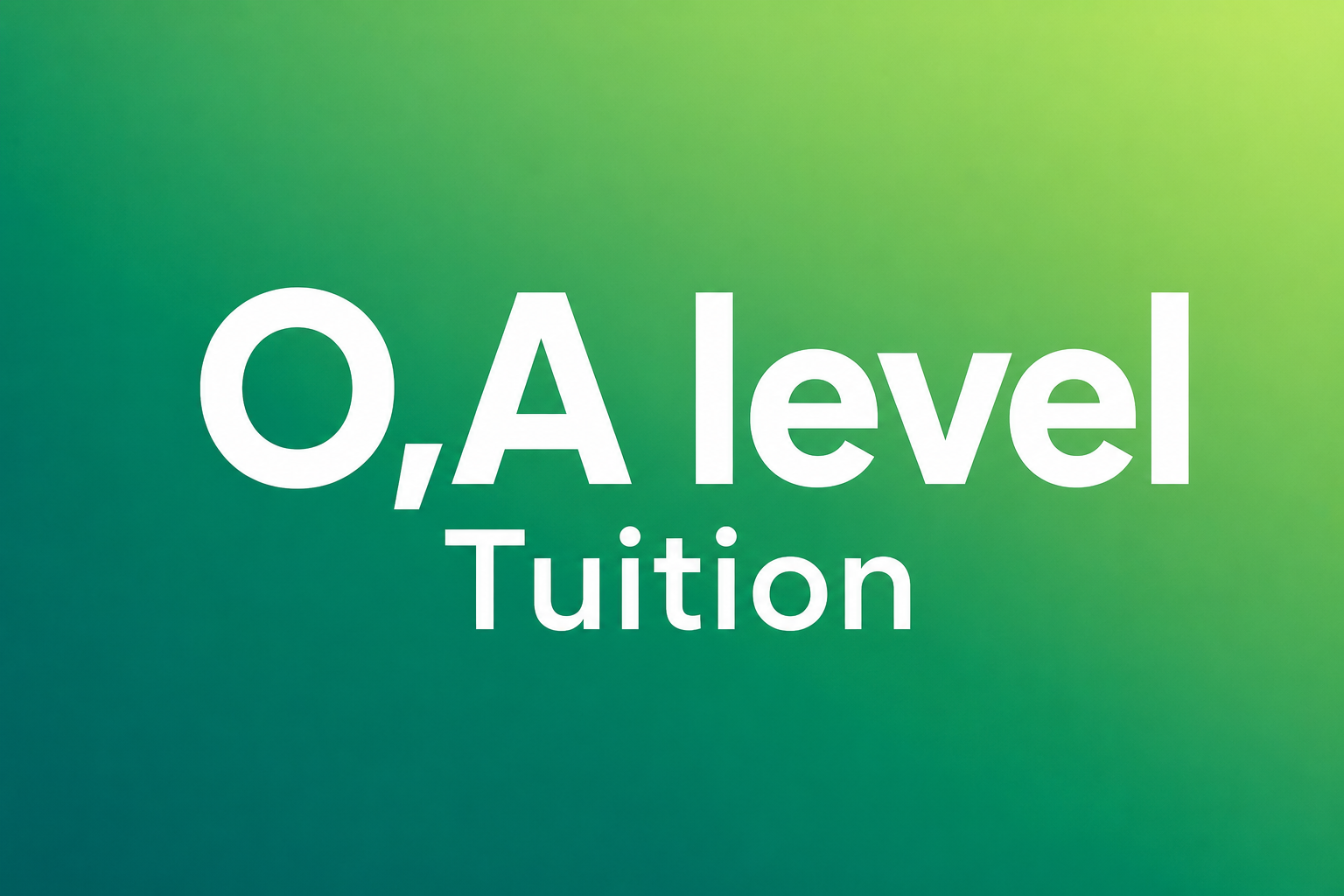 O,A Level 